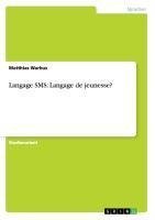 Langage SMS: Langage de jeunesse?