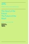 The Heart of the Future/The Future of the Heart Volume 1: Scenario Report 1986 Volume 2: Background and Approach 1986