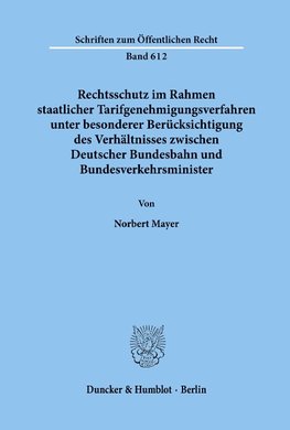 Rechtsschutz im Rahmen staatlicher Tarifgenehmigungsverfahren,