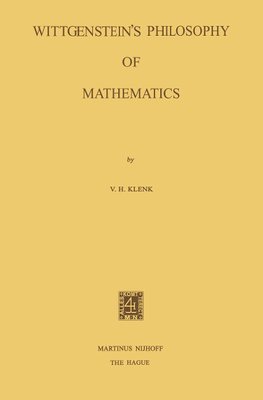 Wittgenstein's Philosophy of Mathematics