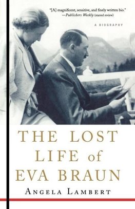 The Lost Life of Eva Braun