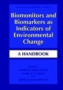 Biomonitors and Biomarkers as Indicators of Environmental Change