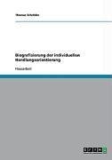 Biografisierung der individuellen Handlungsorientierung