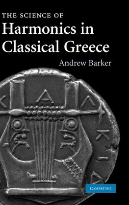 The Science of Harmonics in Classical Greece