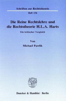 Die Reine Rechtslehre und die Rechtstheorie H. L. A. Harts