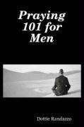 Praying 101 for Men