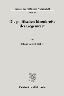 Die politischen Ideenkreise der Gegenwart.