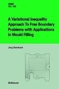 A Variational Inequality Approach to free Boundary Problems with Applications in Mould Filling