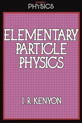 Elementary Particle Physics