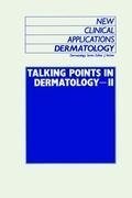 Talking Points in Dermatology - II