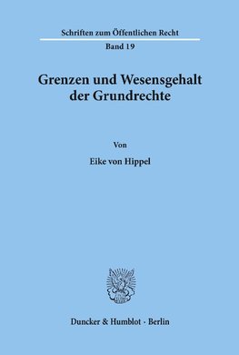 Grenzen und Wesensgehalt der Grundrechte.