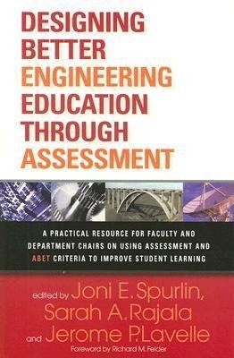 Designing Better Engineering Education Through Assessment