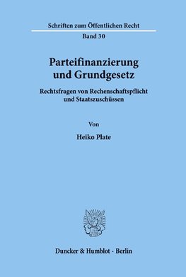 Parteifinanzierung und Grundgesetz.