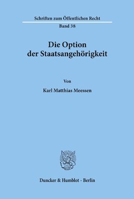 Die Option der Staatsangehörigkeit.