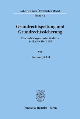 Grundrechtsgeltung und Grundrechtssicherung.