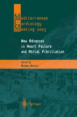 New Advances in Heart Failure and Atrial Fibrillation