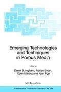 Emerging Technologies and Techniques in Porous Media