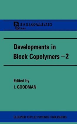 Developments in Block Copolymers - 2