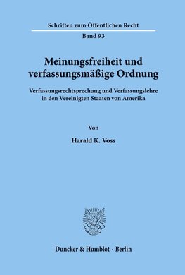 Meinungsfreiheit und verfassungsmäßige Ordnung.