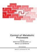 Control of Metabolic Processes