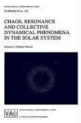 Chaos, Resonance and Collective Dynamical Phenomena in the Solar System