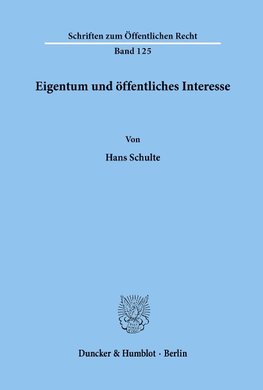 Eigentum und öffentliches Interesse.