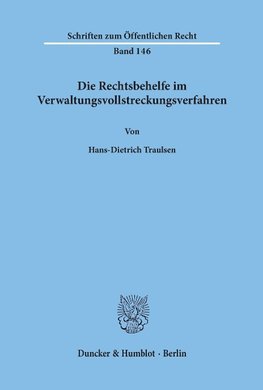 Die Rechtsbehelfe im Verwaltungsvollstreckungsverfahren