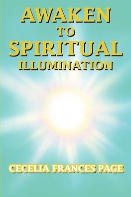 Awaken to Spiritual Illumination