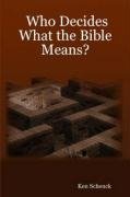 Who Decides What the Bible Means?