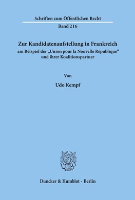 Zur Kandidatenaufstellung in Frankreich am Beispiel der "Union pour la Nouvelle République" und ihrer Koalitionspartner.