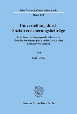 Umverteilung durch Sozialversicherungsbeiträge.