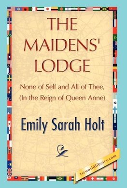 The Maidens' Lodge