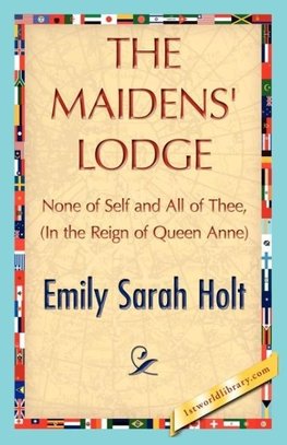 The Maidens' Lodge