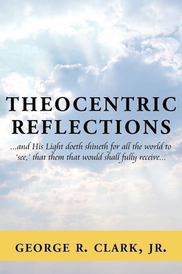 Theocentric Reflections