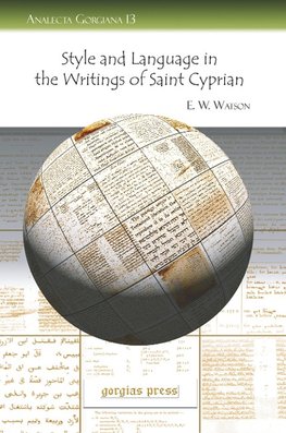 Style and Language in the Writings of Saint Cyprian