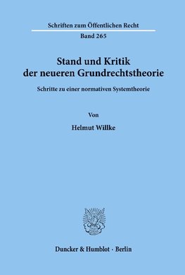 Stand und Kritik der neueren Grundrechtstheorie.