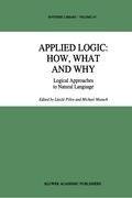 Applied Logic: How, What and Why