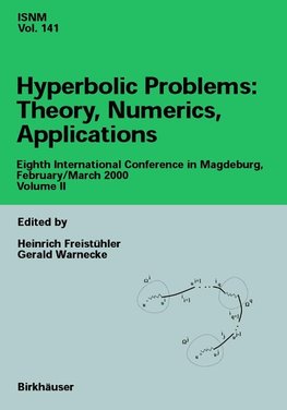 Hyperbolic Problems: Theory, Numerics, Applications