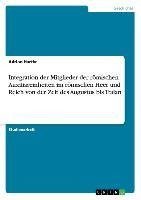 Integration der Mitglieder der römischen Auxiliareinheiten im römischen Heer und Reich von der Zeit des Augustus bis Traian