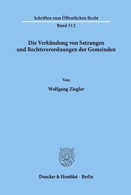 Die Verkündung von Satzungen und Rechtsverordnungen der Gemeinden