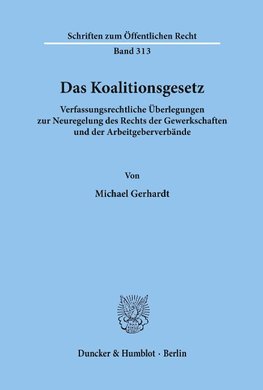 Das Koalitionsgesetz.