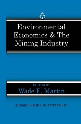 Environmental Economics & the Mining Industry