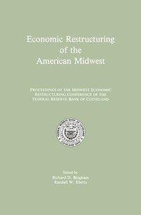 Economic Restructuring of the American Midwest