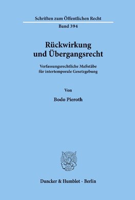 Rückwirkung und Übergangsrecht.