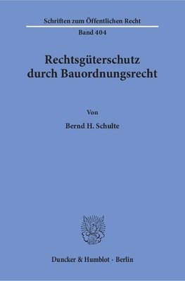 Rechtsgüterschutz durch Bauordnungsrecht.