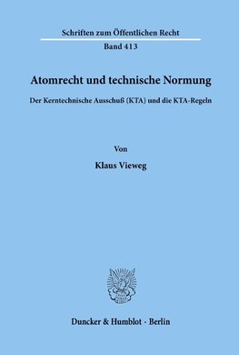 Atomrecht und technische Normung.