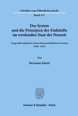 Das System und die Prinzipien der Einkünfte im werdenden Staat der Neuzeit,