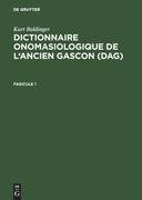 Dictionnaire onomasiologique de l'ancien gascon (DAG). Fascicule 1