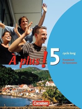 À plus! Ausgabe 2004. Band 5 (cycle long). Schülerbuch