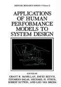 Applications of Human Performance Models to System Design